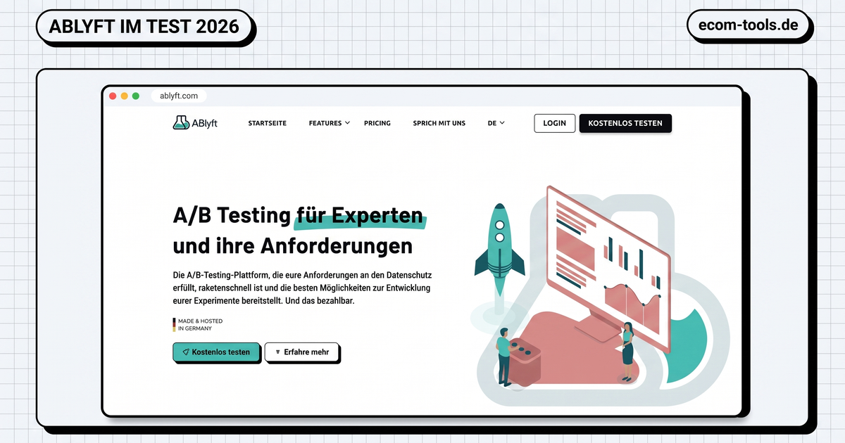 ABlyft im Test 2026: Erfahrungen, Kosten & für wen sich das A/B-Testing-Tool lohnt