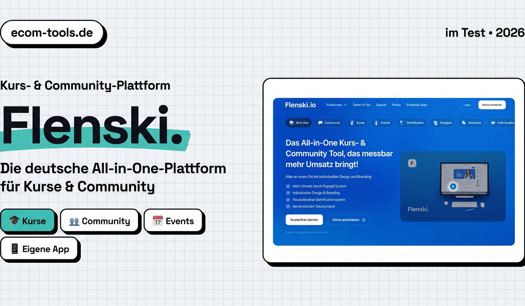 Flenski im Test: Die deutsche All-in-One Kurs- & Community-Plattform