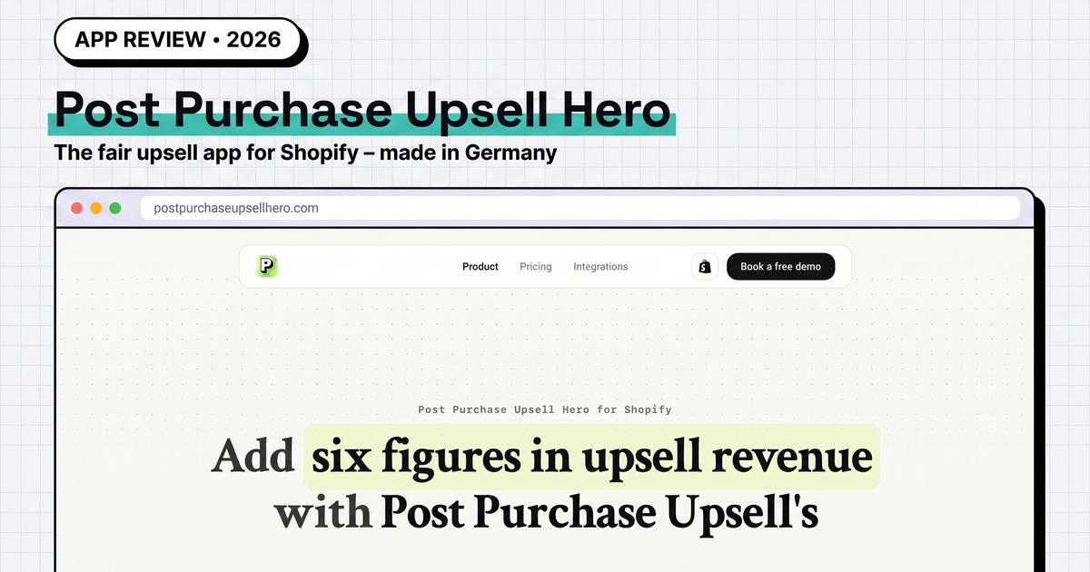 Post Purchase Upsell Hero Review 2026: The Fair Shopify Upsell App from Germany