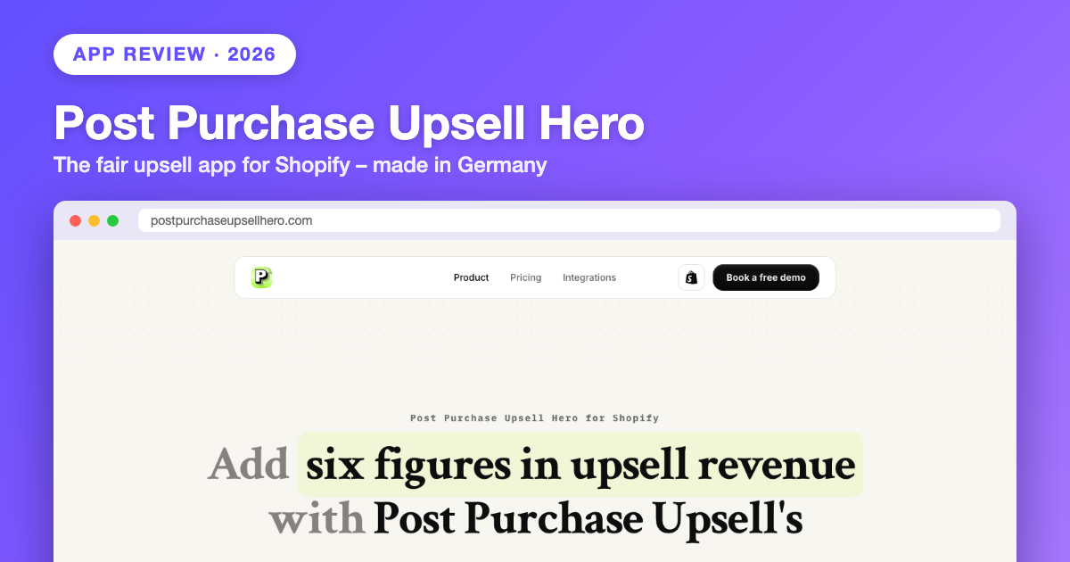 Post Purchase Upsell Hero Review 2026: The Fair Shopify Upsell App from Germany
