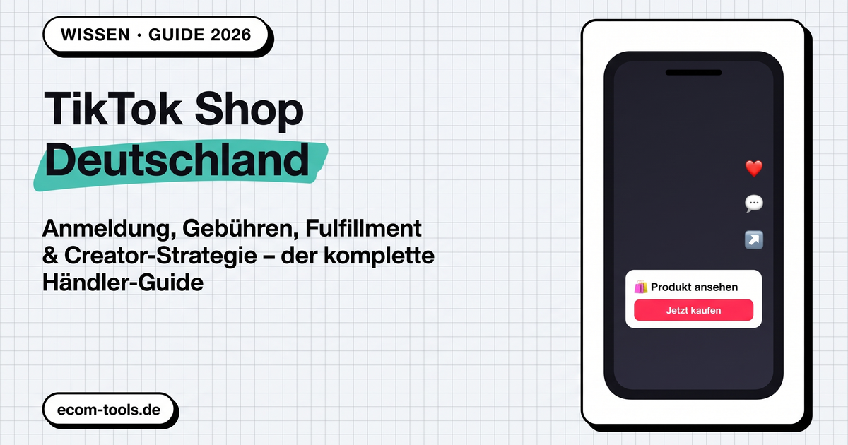 TikTok Shop Deutschland: Der komplette Händler-Guide 2026