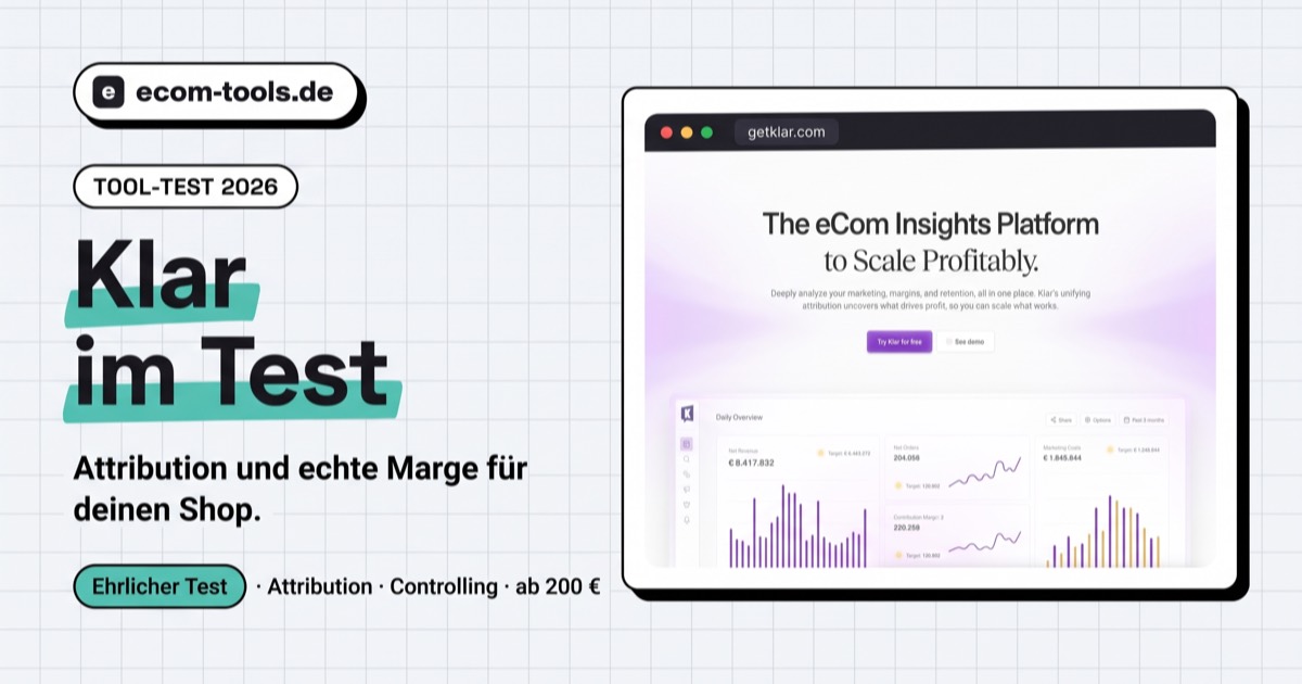 Klar im Test: Analytics und Attribution für Onlineshops