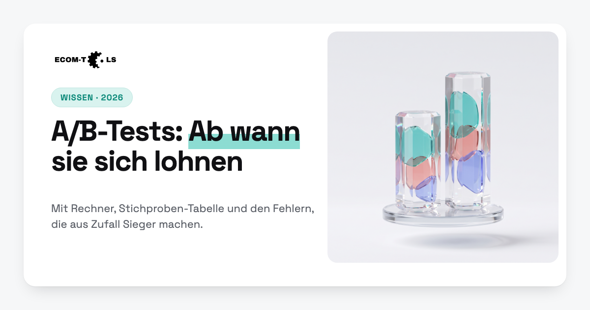 Titelbild: A/B-Tests, ab wann sie sich lohnen. Zwei Glassäulen unterschiedlicher Höhe als Symbol für Version A und B